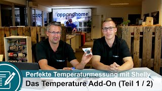 Perfekt Temperatur messen und damit Schalten mit dem Shelly 1PM  Temperature AddOn Teil 12 [upl. by Lukas]