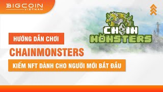 Hướng dẫn chơi Chainmonsters kiếm NFT dành cho người mới bắt đầu  NFT Gaming Phần 1 [upl. by Melone634]