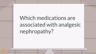 Analgesic Nephropathy Which medications are associated with analgesic nephropathy [upl. by Simons809]