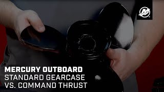 Mercury Outboard Standard Gearcase vs Command Thrust [upl. by Eulau]