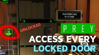 Prey Glitch Access PSYCHOTRONICS STAFF ONLY amp UNPOWERED DOOR Exploit [upl. by Tayib]