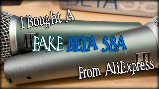 I Bought A FAKE BETA 58A From AliExpress [upl. by Doig]