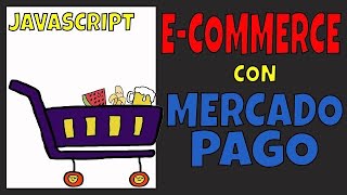 Ecommerce con Mercado Pago y Javascript para principiantes  carrito de compras  Checkout Pro [upl. by Intruok]