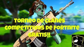 Torneo De Clanes Competitivos de Fortnite  Con Premio TOTAL MENTE GRATIS [upl. by Darin834]