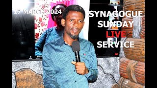 SYNAGOGUE CITY SUNDAY LIVE SERVICE 17 MARCH 2024 [upl. by Tung]