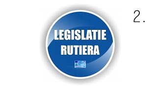 LEGISLATIE RUTIERA 2 Valabil si in 2024 [upl. by Otaner]