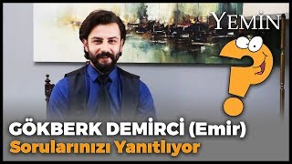 Yemin Dizisinin Emiri Gökberk Demirci Sorularınızı Yanıtladı [upl. by Eri]