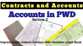 Accounts in PWD  Imprest Cash  Indent and Invoice  Bill and Voucher  Cash Book [upl. by Myer925]