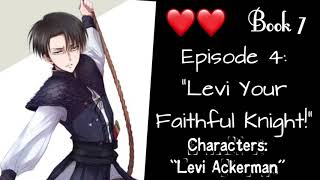 Levi Ackerman X Listener ROLEPLAY “Levi Your Faithful Knight” [upl. by Beattie]