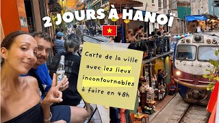 Vietnam  2 jours à Hanoï 🍜 Itinéraire avec Carte des Meilleurs Spots 🗺️✨ [upl. by Ahseya688]