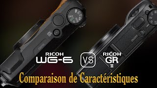 Ricoh WG6 vs Ricoh GR III Une Comparaison de Caractéristiques [upl. by Bush]