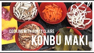 Cooking With Aunty Claire Konbu Maki [upl. by Ardel]