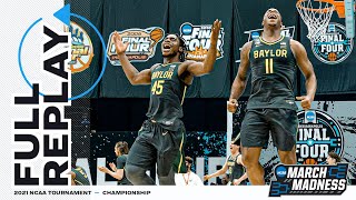 Baylor vs Gonzaga 2021 National Championship  FULL REPLAY [upl. by Nnaassilem]