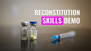 How to Reconstitute powdered medication Skills Demo [upl. by Iznekcam]