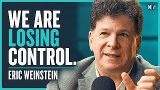 Eric Weinstein  Why Does The Modern World Make No Sense 4K [upl. by Auqinehs]