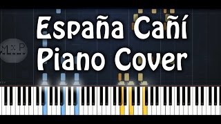 España Cañí Pasodoble Piano Cover [upl. by Lombardy]