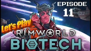 Lets Play Rimworld Biotech All DLC Transhumanist Rich Explorer Ep 11 [upl. by Gaudette]