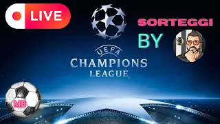 SORTEGGIO CHAMPIONS LEAGUE 🔴 Live reaction by MassiJ [upl. by Fanchon]