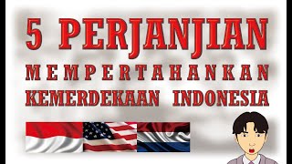 5 Perjanjian Mempertahankan Kemerdekaan Indonesia [upl. by Kirad410]