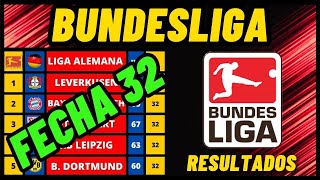 TABLA DE POSICIONES DE LA BUNDESLIGA 20232024 FECHA 32 RESULTADOS Y CLASIFICACIÓN LIGA ALEMANA [upl. by Adnopoz]