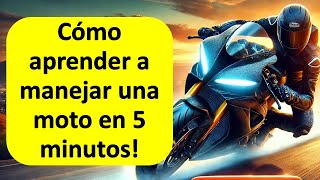 Cómo aprender a manejar una moto en 5 minutos [upl. by Hersch]