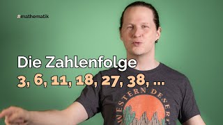 Die Zahlenfolge 3 6 11 18 27 38 [upl. by Harden]