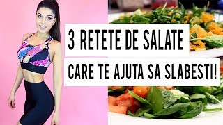 3 RETETE DE SALATE SANATOASE  CARE TE AJUTA SA SLABESTI  HD [upl. by Alenas579]