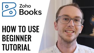 How To Use Zoho Books for Beginners Tutorial  Free Accounting Software [upl. by Crane864]