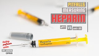 Pitfalls Measuring HEPARIN  aPTT vs AntiXa Testing with Dr Joann Lohr [upl. by Ahsinrev]