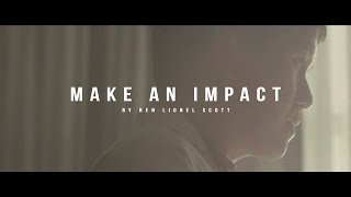 Make An Impact  Inspirational Video [upl. by Pell]