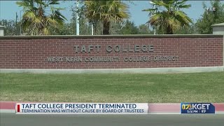 Taft College President terminated [upl. by Hendel]