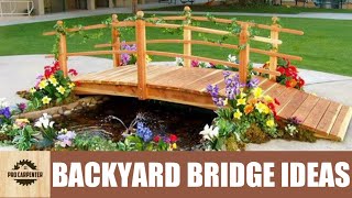 13 Amazing Garden Bridge Ideas Backyard Bridge Ideas [upl. by Nalon]