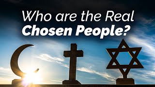 The Meaning of Chosenness in Judaism Christianity and Islam [upl. by Coady567]