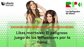 Likes mortales El peligroso juego de los influencers por la fama  Las Repegadas [upl. by Clareta87]