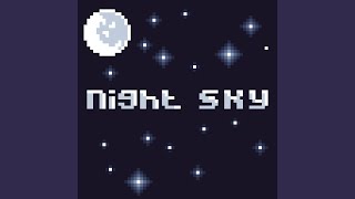 Night Sky [upl. by Adniram]