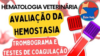 Avaliação da hemostasia  Trombograma TP e TTPA  Medicina veterinária [upl. by Narhem]