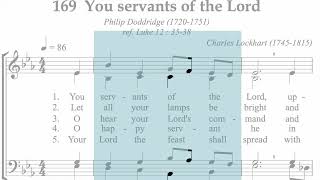 Hymnal 169 You servants of the Lord [upl. by Atinra165]