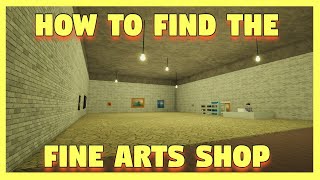 Roblox  Lumber Tycoon 2 How To Find The Fine Arts Shop [upl. by Trenna]