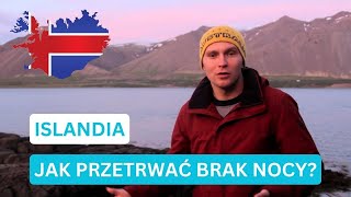 ISLANDIA  Jak przetrwać brak nocy [upl. by Modnarb]