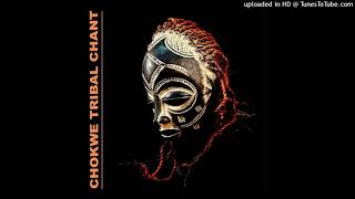 Chokwe  Chokwe Tribal Chant Iso Mmino Remix [upl. by Eunice]