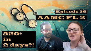 AAMC FL 2  520 in 2 days Episode 16 mcat medicalschool aamc [upl. by Lalo]