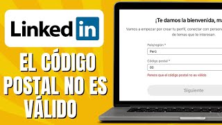 Parece Que El Código Postal No Es Válido  LINKEDIN Solución [upl. by Asiulairam714]