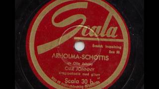 Olle Johnny  Arholma schottis Scala 30b 1936 1937 m gitarr [upl. by Goldenberg]