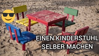 TUTORIAL EINEN KINDERSTUHL SELBER MACHEN [upl. by Erdman]