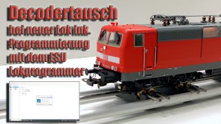 Neue Lok Decoder tauschen und Programmieren ESU Lokprogrammer [upl. by Eojyllib585]