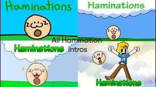 All of Haminations intros [upl. by Hasina]