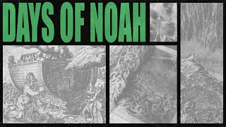 Days of Noah Part 1  Mark Evans [upl. by Forsyth852]