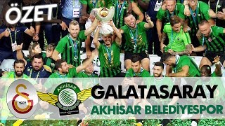 Galatasaray  Akhisarspor Süper Kupa 2018  Maç Özeti [upl. by Dulciana]