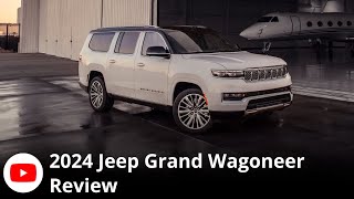 2024 Jeep Grand Wagoneer  Review [upl. by Wickman425]