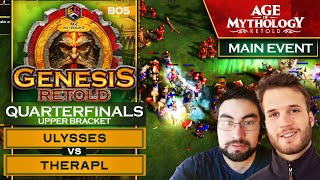 GENESIS Retold 15000 AOM Event  Ulysses vs TheRapl  Upper Bracket  Quarterfinals [upl. by Jewett]